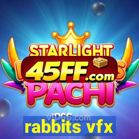 rabbits vfx